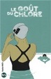 Cover of Le goût du chlore