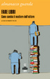 Cover of Almanacco Guanda (2012). Fare libri. Come cambia il mestiere dell'editore
