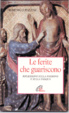 Cover of Le ferite che guariscono