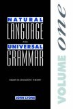Natural Language and Universal Grammar : Essays in Linguistic Theory
