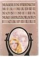 Cover of Mia madre non mi ha mai spazzolato i capelli