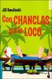 Cover of CON CHANCLAS Y A LO LOCO