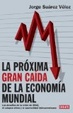 Cover of La Proxima Gran CA?Da de La Econom?a Mundial