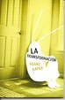 Cover of La transformación (La metamorfosis)