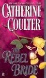 The Rebel Bride (Signet Historical Romance)