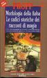 Cover of Morfologia della fiaba - ­Le radici storiche dei racconti di magia