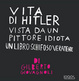 Cover of Vita di Hitler vista da un pittore idiota