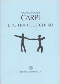 More about E tu fra i due chi sei