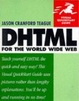 Cover of DHTML for the World Wide Web