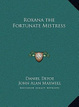 Cover of Roxana the Fortunate Mistress Roxana the Fortunate Mistress