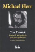 Con Kubrick Storia di un'amicizia e di un capolavoro