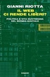 Cover of Il web ci rende liberi?