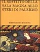 Cover of Il soffitto della sala magna allo Steri di Palermo