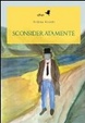Cover of Sconsideratamente