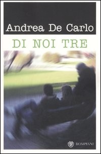 More about Di noi tre