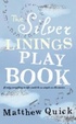 Cover of The Silver Linings Play Book