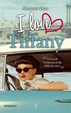Cover of I love Tiffany
