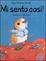 Cover of Mi sento così!