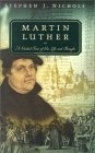 Martin Luther : A Guided Tour of His Life and Thought