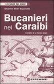 Bucanieri nei Caraibi Cronache di un medico pirata