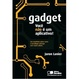 Cover of Gadget - Você Não é um Aplicativo