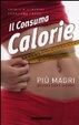 Cover of Il consuma calorie. Perdi i chili in più senza sforzo