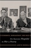 Economics, Bureaucracy, and Race (Power, Conflict, and Democracy : American Politics Into the 21st Century)