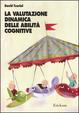 Cover of La valutazione dinamica delle abilità cognitive