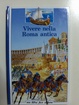 Cover of Vivere nella Roma antica