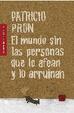 Cover of El mundo sin las personas que lo afean y lo arruinan