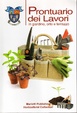 Cover of Prontuario dei lavori in giardino orto e terrazzo