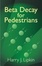 Cover of Beta Decay for Pedestrians