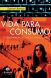 Cover of Vida para consumo