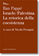 Cover of Israele-Palestina. La retorica della coesistenza