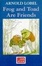Cover of Frog and Toad Are Friends