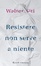 Cover of Resistere non serve a niente