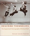 Dances that Describe Themselves : The Improvised Choreography of Richard Bull