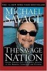 The Savage Nation : Saving America from the Liberal Assault on Our Borders, Language and Culture