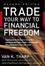 Cover of "Trade Your Way to Financial Freedom"