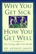 Cover of Why You Get Sick and How You Get Well