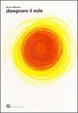Cover of Disegnare il sole