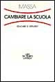 Immagine di Cambiare la scuola