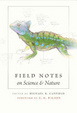 Cover of Field Notes on Science and Nature