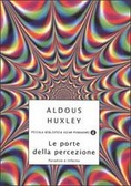 Le porte della percezione ­Paradiso e Inferno