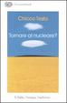 Cover of Tornare al nucleare?