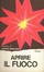 Cover of Aprire il fuoco