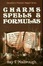 Cover of Charms, Spells, and Formulas