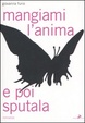 Cover of Mangiami l'anima e poi sputala