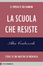 Cover of La scuola che resiste