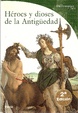 Cover of Héroes y dioses de la Antigüedad